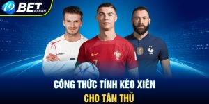 Bí Quyết Tính Kèo Xiên Chuẩn Xác 100% Từ Nhà Cái I9BET